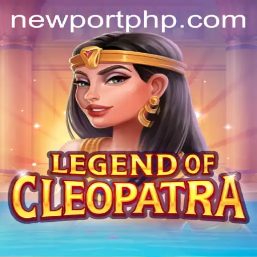 Unraveling the Mysteries of LegendOfCleopatra in Newport: A Unique Gaming Experience